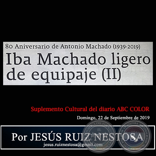 IBA MACHADO LIGERO DE EQUIPAJE (II) - Por JESS RUIZ NESTOSA - Domingo, 22 de Septiembre de 2019